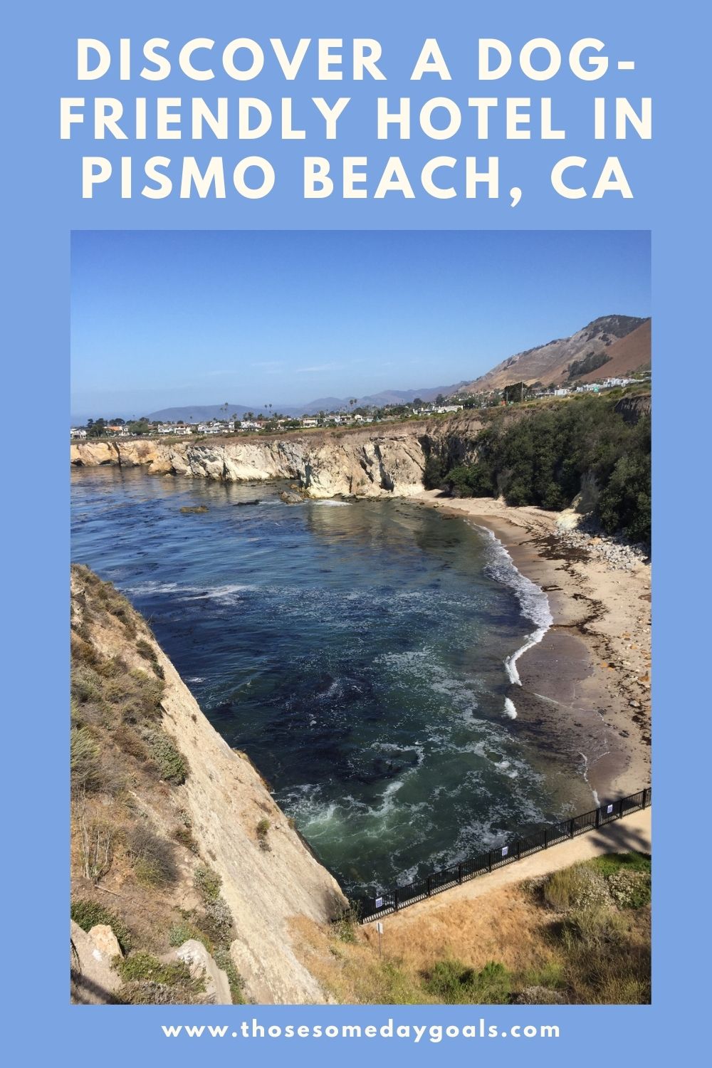 Looking for a DogFriendly Hotel in Pismo Beach? Those Someday Goals