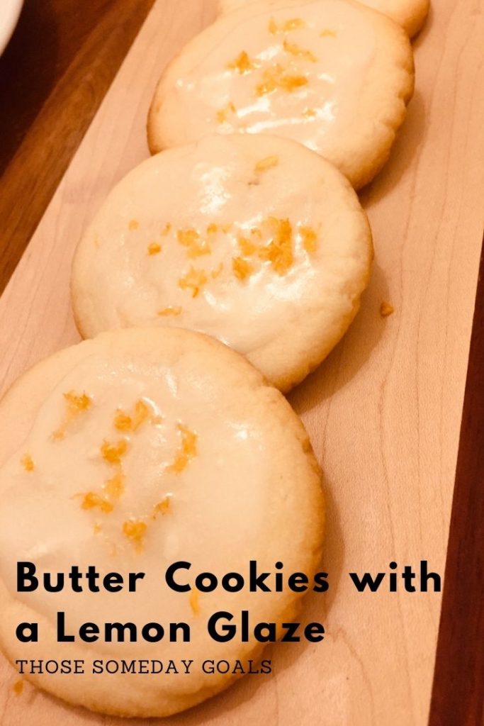 Pinterest graphic Butter Cookies Recipe Baking Those Someday Goals