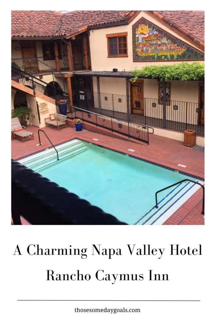 Napa Valley Hotel Charming California Travel Rancho Caymus Inn Those Someday Goals