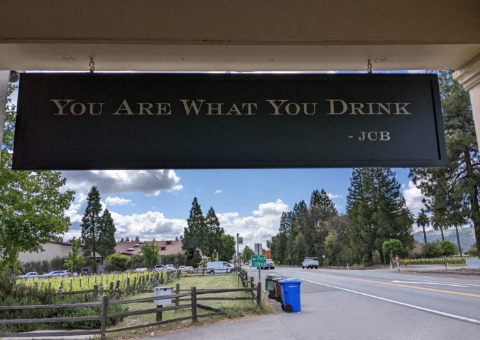 Napa Valley wine tasting You Are What You Drink JCB Quote Oakville Grocery Photo by Andrew Gerngross Those Someday Goals
